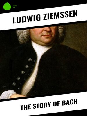 cover image of The Story of Bach
